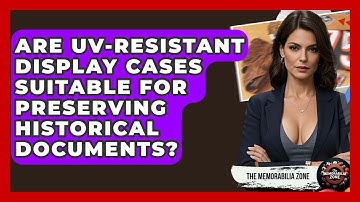 Are UV-resistant Display Cases Suitable For Preserving Historical Documents? - The Memorabilia Zone