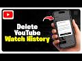 How To Delete YouTube Watch History on Mobile