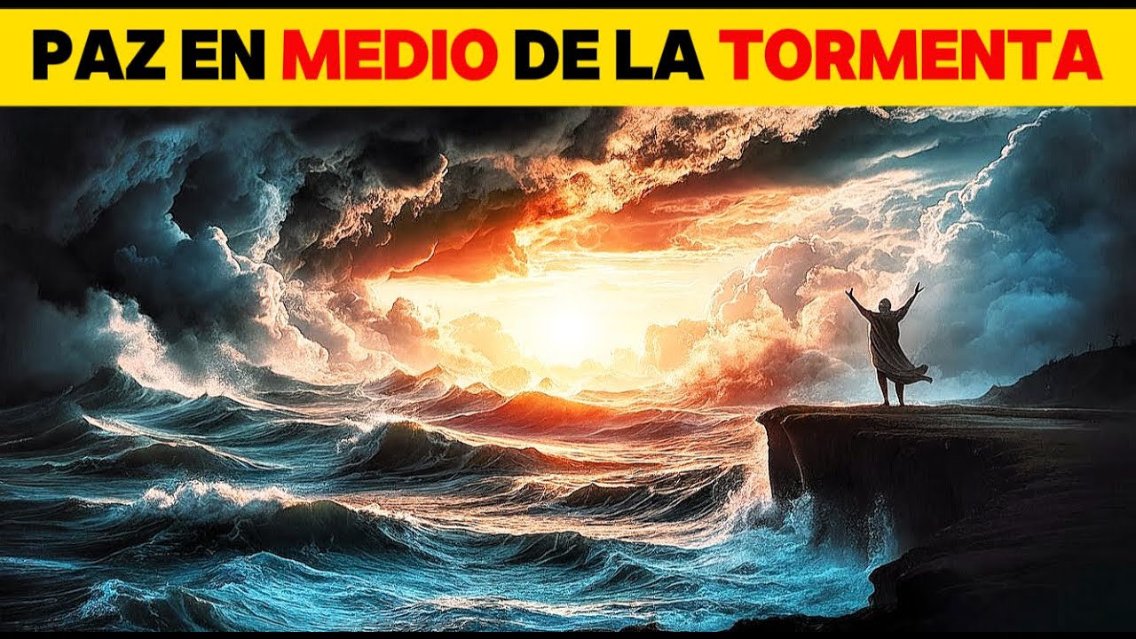 🌟 Paz en Medio de la Tormenta - Escúchalo a Diario 🙏 - YouTube