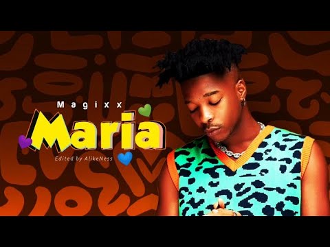 Magixx – Maria (Lyrics Video)