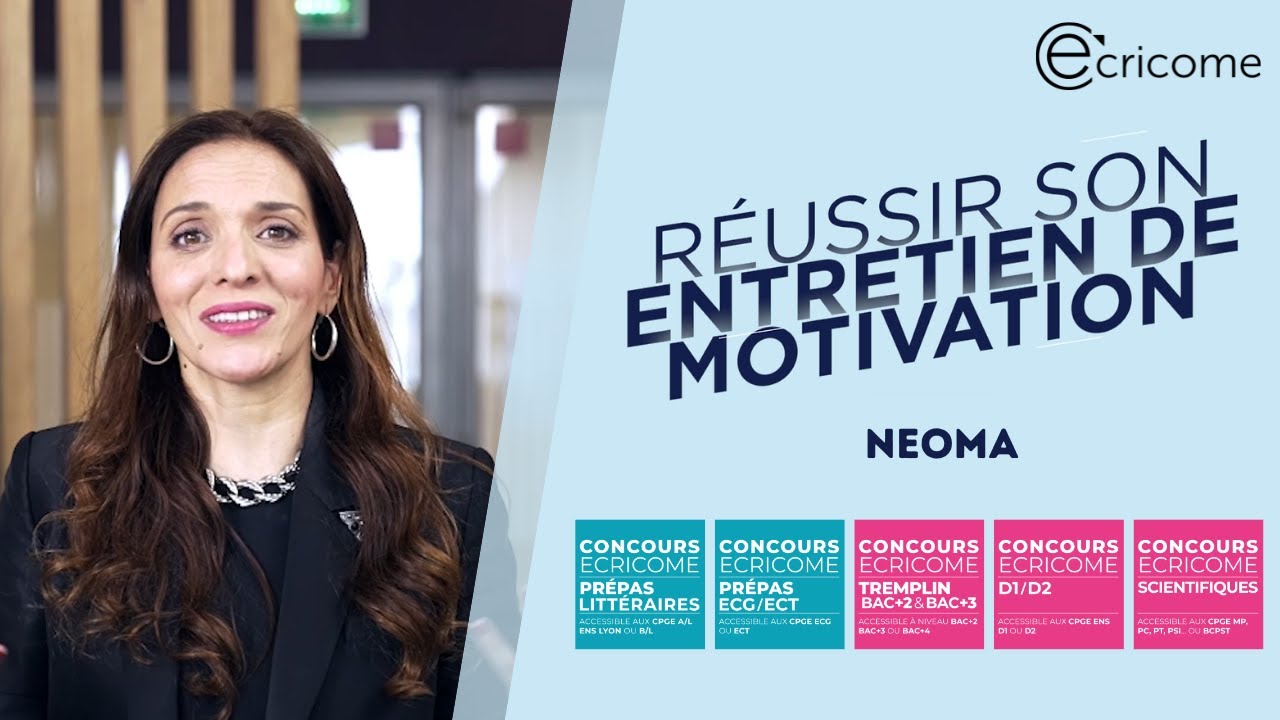 Conseils pour réussir votre entretien de motivation à NEOMA BS pour le Programme Grande École