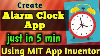 How to Create Alarm Clock App | App inventor 2 tutorial for beginners | MIT App Inventor 2 screenshot 4