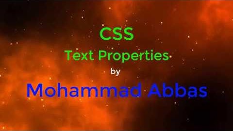Text Properties in CSS in Urdu/Hindi by Mohammad Abbas Official Lecture# 04