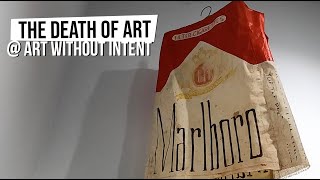 The Death Of Art - Art Without Intent: Found Objects Show 2022, Lower East Side, NYC [Ep 31]