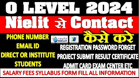 Nielit से Contact कैसे करे PHONE NUMBER EMAIL ID DIRECT OR INSTITUTE STUDENTS O A B C LEVEL 2024