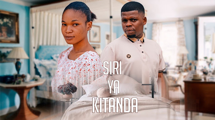 SIRI YA KITANDA | ep 1|