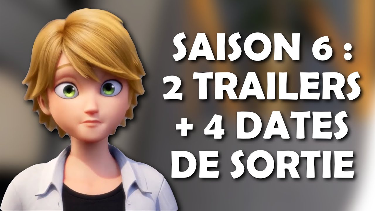 Miraculous Saison 6 Date De Sortie En France www.youtube.com