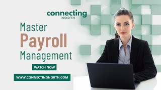 Master Payroll Management | Connecting North
