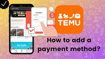 How to add a payment method in Temu?