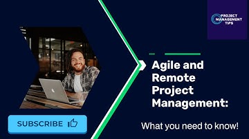Agile and Remote Project Management: - What you need to know!