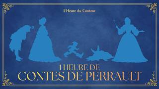 1 Heure de Contes de Perrault - Texte Intégral (Partie 2) | Conte Audio | L'Heure du Conteur
