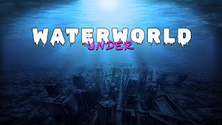 WATERunderWORLD - Exploring Lost Civilizations
