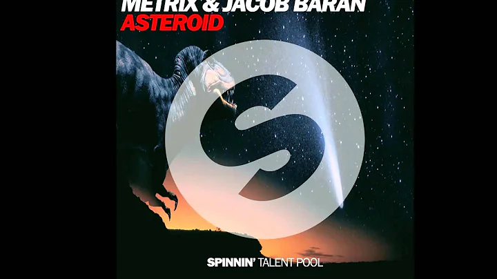 Metrix & Jacob Baran - Asteroid (Original Mix)
