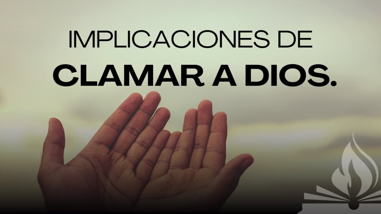 IMPLICACIONES DE CLAMAR A DIOS | ECEE 02022025 - YouTube