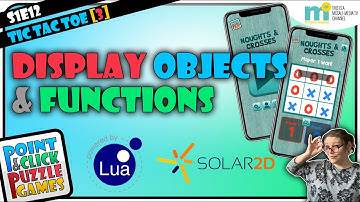 DISPLAY OBJECTS & FUNCTIONS: Creating display.objects and learning to use local functions