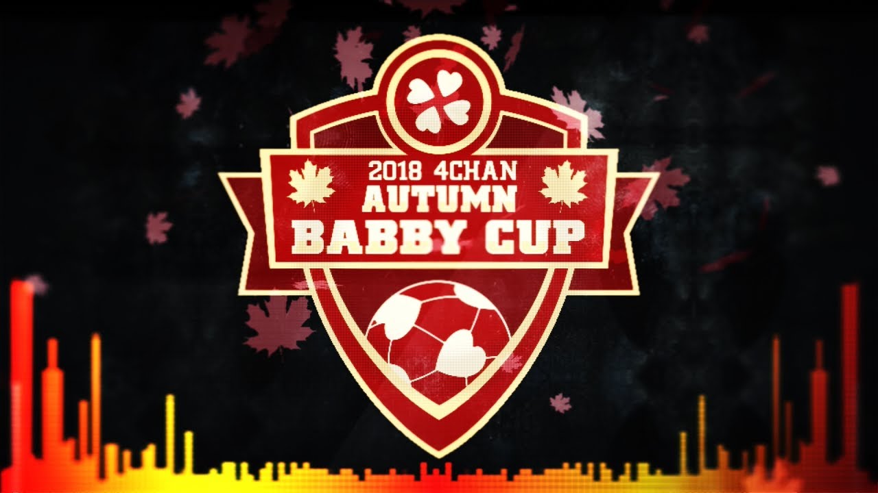 2018 4chan Autumn Babby Cup Day 1 intro