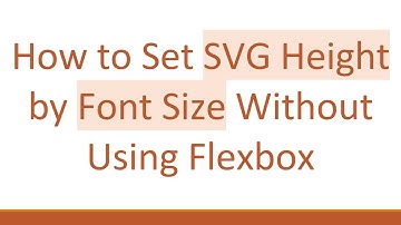 How to Set SVG Height by Font Size Without Using Flexbox