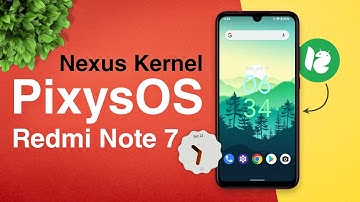 Official PixysOS v5.1.3 Install & Rom Review | Redmi Note 7 | Android 12.1 | Nexus Kernel