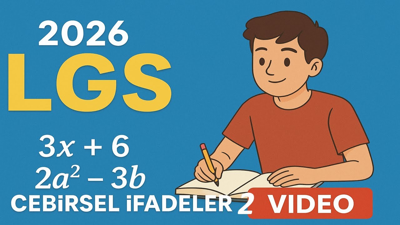 Cebirsel İfadeler 2 - LGS SINAVINA HAZIRLIK DERSLERİ