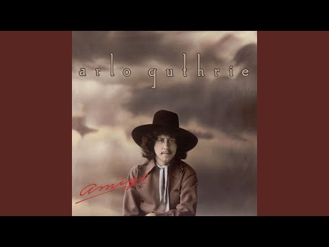 Arlo Guthrie — Walking Song