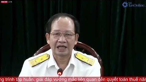 [Phần 1] Truyền Tiếp Cục Thuế TP.HCM | Tập huấn quyết toán thuế năm 2021