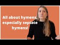 All About The Types Of Hymens, Especially Septate Hymens! Hymen Anatomy Review (Pelvic PSA 18)