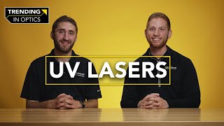 Ultraviolet Lasers – TRENDING IN OPTICS