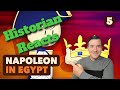 Napoleon Egypt 5 - Extra History Reaction