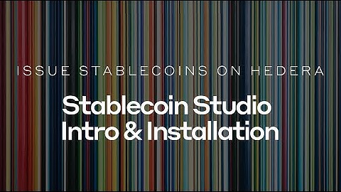 How to Issue Stablecoins on Hedera: Stablecoin Studio Intro and Installation