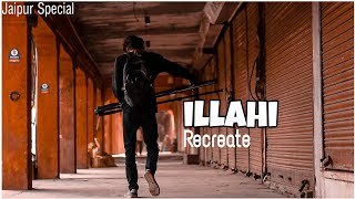 Ilahi Song | Recreate | Jaipur Special