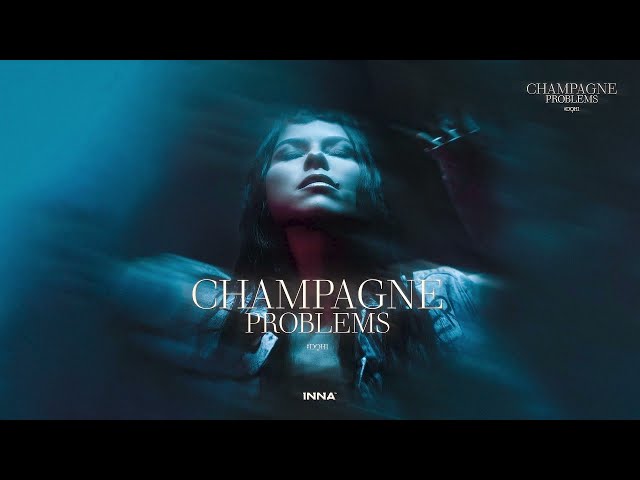 INNA - Champagne Problems (Official Audio) class=