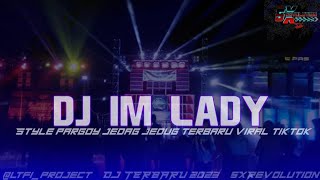 DJ IM LADY TERBARU FULL BASS YANG KALIAN CARI !! 5X REVOLUTION