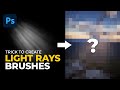 Trick to Create Custom Light Rays Brushes in Photoshop | Create Custom Sun Rays Brushes