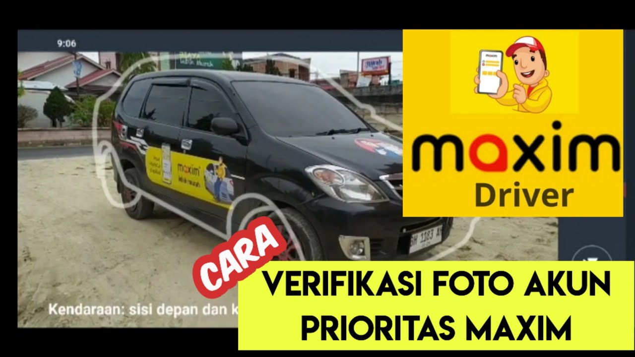 CARA VERIFIKASI FOTO KENDARAAN AKUN MAXIM PRIORITAS TAXSEE DRIVER