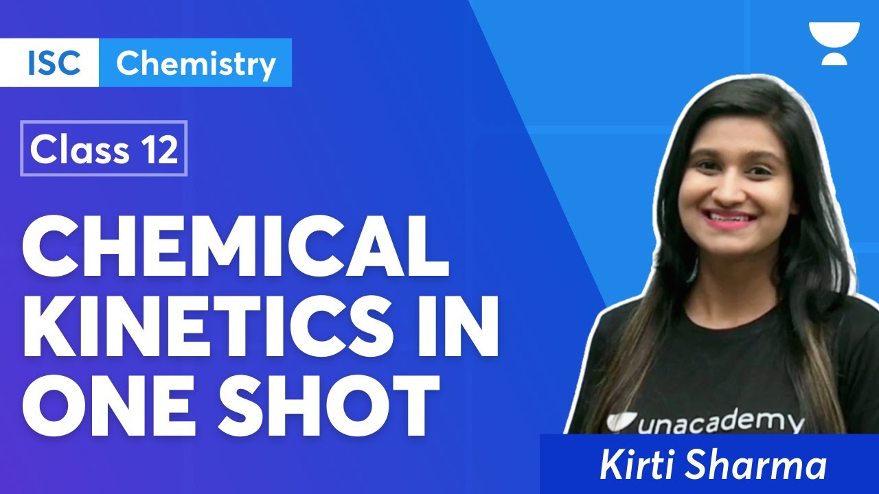 Chemical Kinetics In One Shot ISC Term 2 Chemistry Class 12 Kirti 