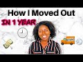 How To: Move Out In 1 Year | What I Did