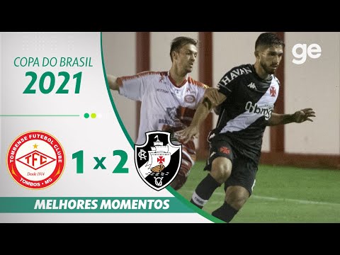 TOMBENSE 1 X 2 VASCO | MELHORES MOMENTOS | 2ª FASE COPA DO BRASIL 2021 | ge.globo