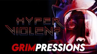Grimpressions - HYPERVIOLENT - Demo