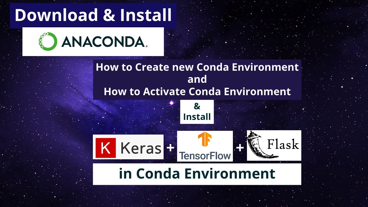 Download & Install Anaconda - Install Keras TensorFlow Flask in AnaConda Environment Tutorial 2021
