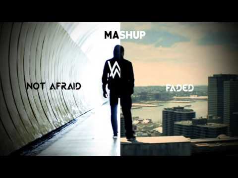 Not Afraid Ft Faded || Mashup || Eminem Ft Alan Walker