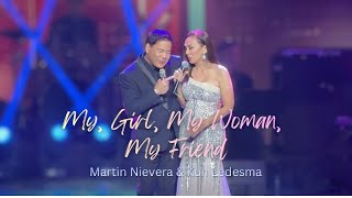 My Girl My Woman My Friend  Martin Nievera U0026 Kuh Ledesma  Here And Now  12112025