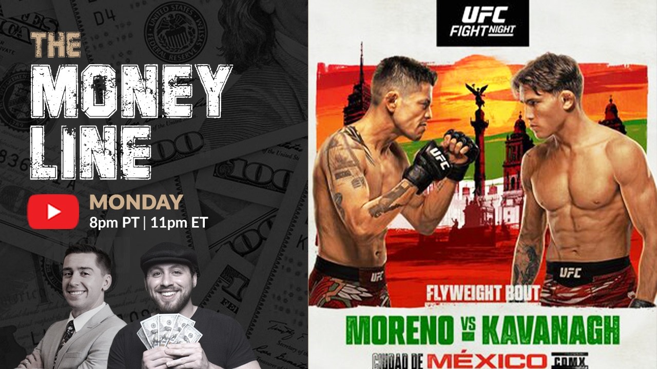 UFC Mexico City Moreno vs Kavanagh Predictions & Betting Breakdown | The Moneyline