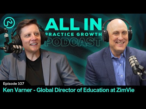 Video thumbnail for All In On Education with Ken Varner of ZimVie Dental: ALL IN Practice Growth Podcast