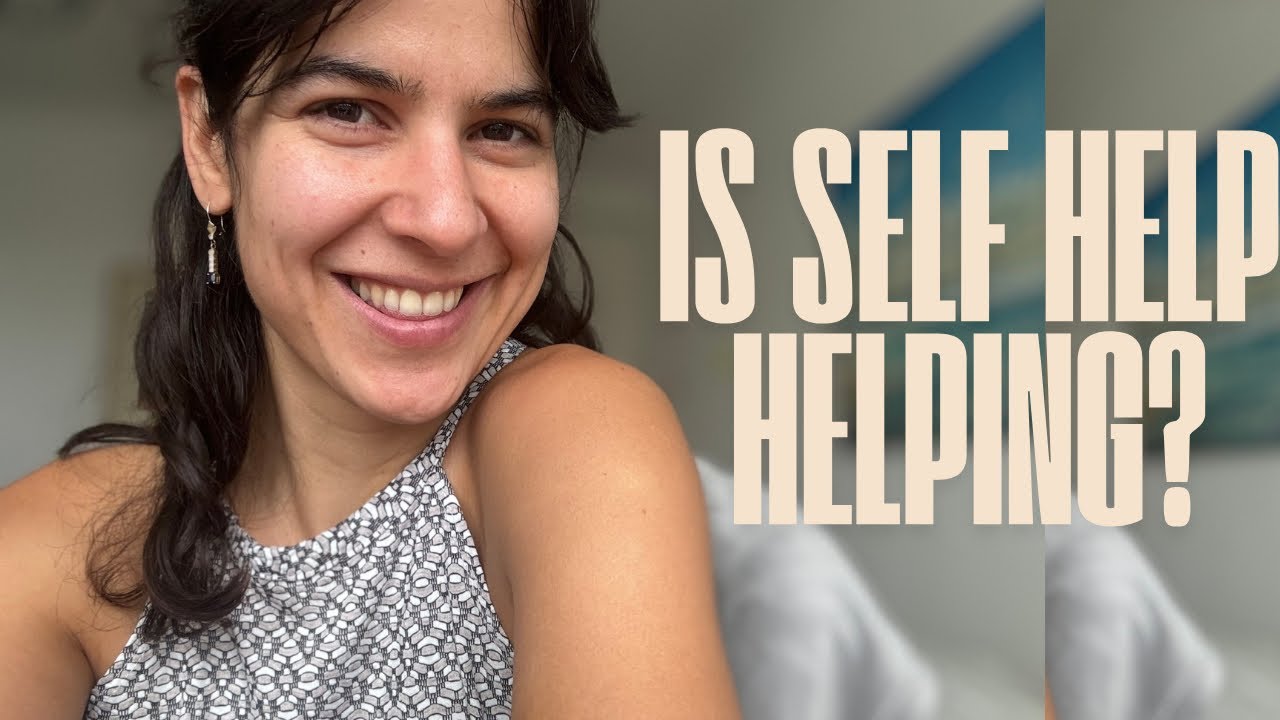 Is SELF HELP helping? - YouTube