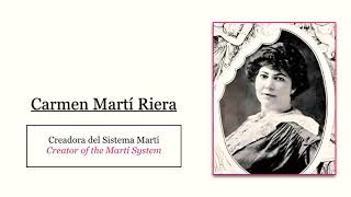 Carmen Martí Riera/ Sistema Martí/ su creadora/