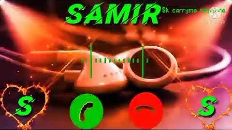 SAMIR JI PLEASE PICKUP THE PHONE NEW NAME RINGTONE // SAMEER NAME RINGTONE #trendingvideo #ringtone