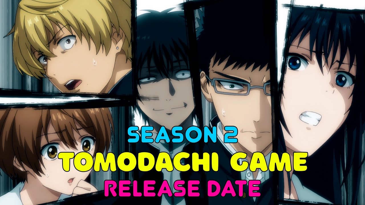 Tomodachi Game Season 2: Release Date, Countdown, Trailer, Renewal