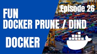 DOCKER - 26. ASTUCE : PRUNE POUR LES DOCKERFAN...