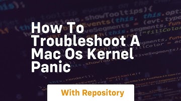 How to troubleshoot a mac os kernel panic