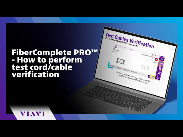 FiberComplete PRO™ - How to perform test cord/cable verification FiberComplete PRO™ - How to perform test cord/cable verification
